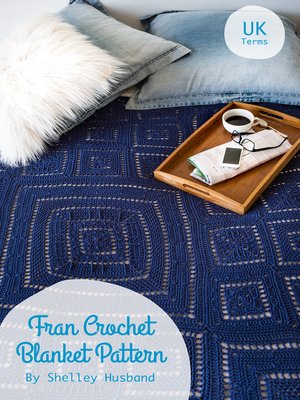 cover image of FRAN Crochet Blanket Pattern UK Version